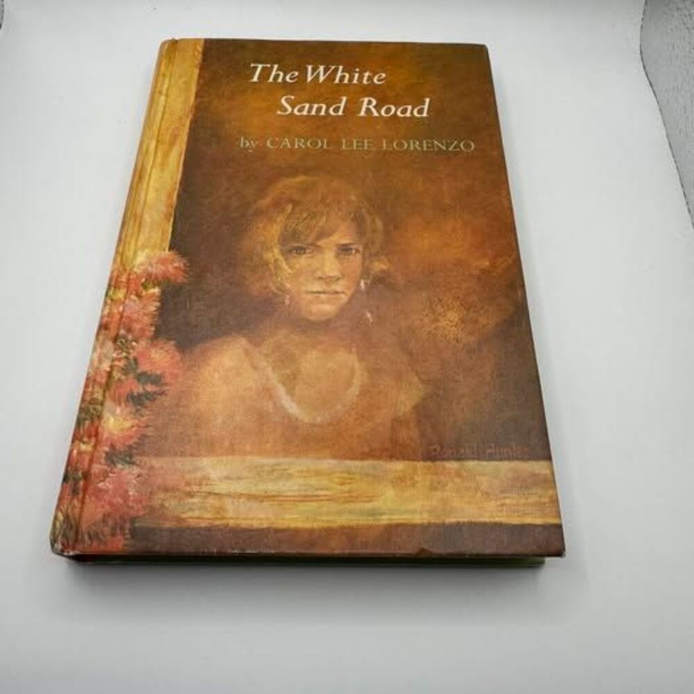 The White Sand Road by Carol Lee Lorenzo
